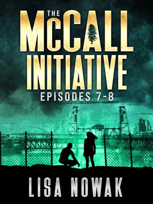 cover image of The McCall Initiative, Episodes 1.7-1.8